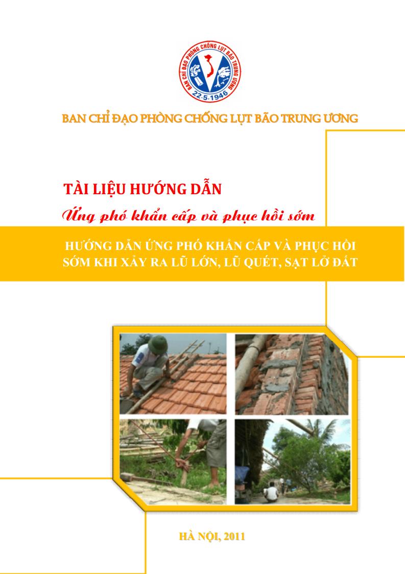 Tài liệu hướng dẫn Ứng phó khẩn cấp và Phục hồi sớm khi xảy ra lũ lớn, lũ quét, sạt lở đất.