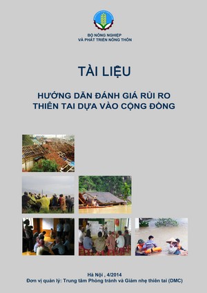 Quyết định số 389/QĐ-TCTL-ĐĐ ngày 04/6/2014 ban hành Tài liệu hướng dẫn "Đánh giá rủi ro thiên tai dựa vào cộng đồng"